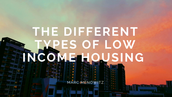 The Different Types of Low Income Housing