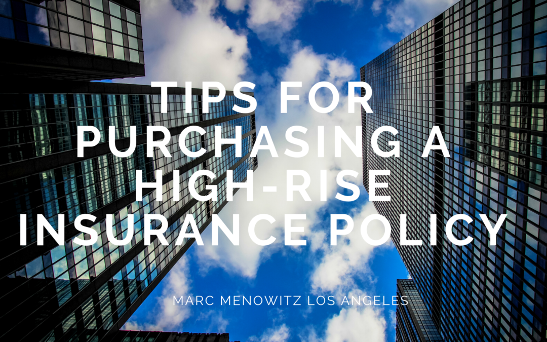 Tips for Purchasing a High-Rise Insurance Policy