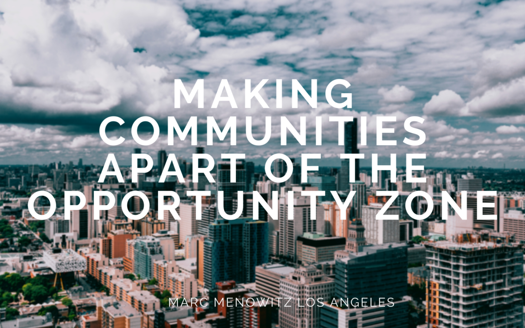 Making Communities Apart of the Opportunity Zone
